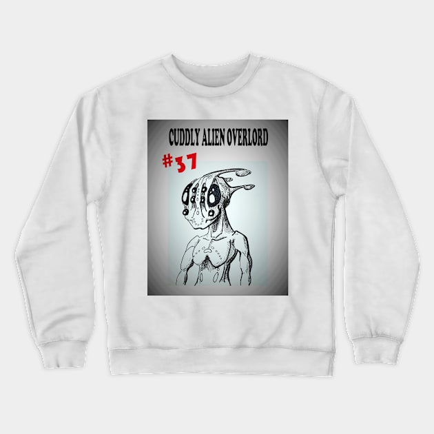 Cuddly Alien Overlord #37 Crewneck Sweatshirt by Octo30